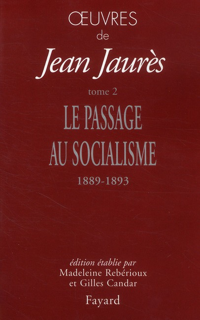 Oeuvres. Tome 2, Le passage au socialisme (1889-1893)