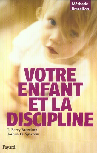 Votre enfant et la discipline