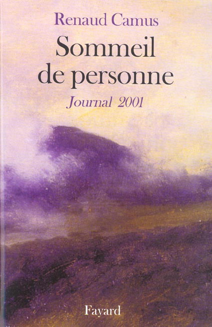 Sommeil de personne. Journal 2001