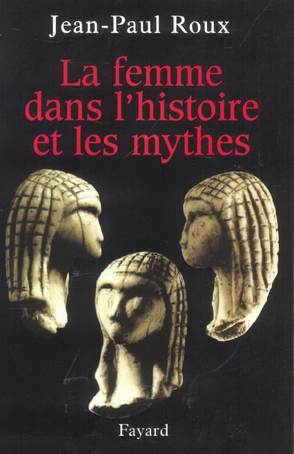 La femme dans l'histoire et les mythes