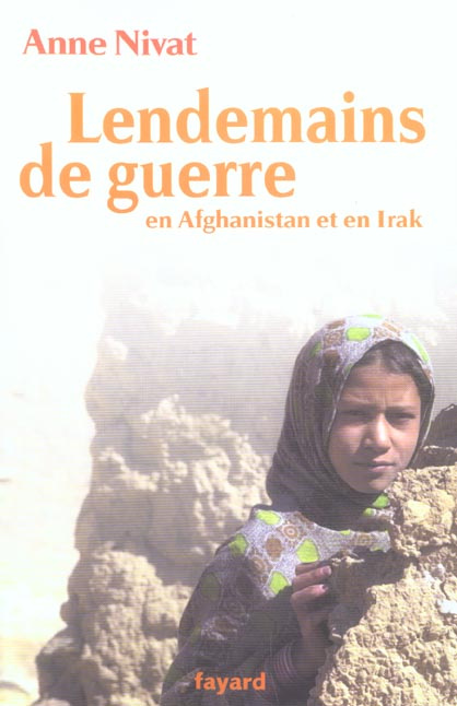 Lendemains de guerre en Afghanistan et en Irak