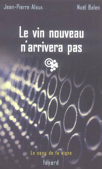 Le vin nouveau n'arrivera pas