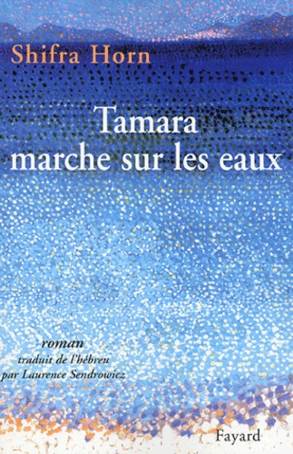 Tamara marche sur les eaux
