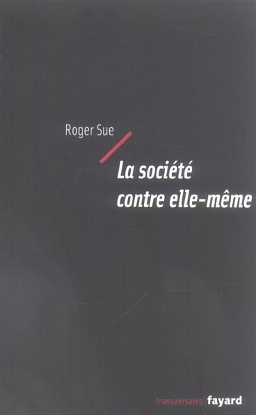 La société contre elle-même