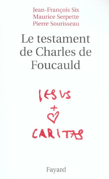 Le testament de Charles de Foucauld