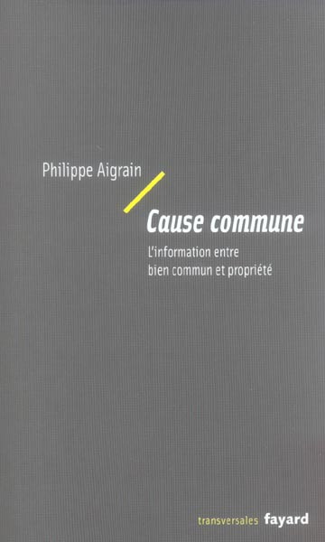 Cause commune. L'information entre bien commun et propriété