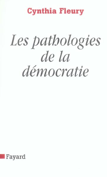 Les pathologies de la démocratie