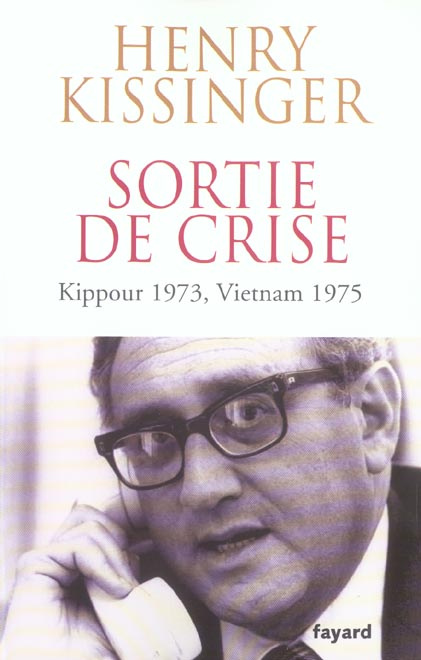 Sortie de crise. Kippour 1973, Vietnam 1975