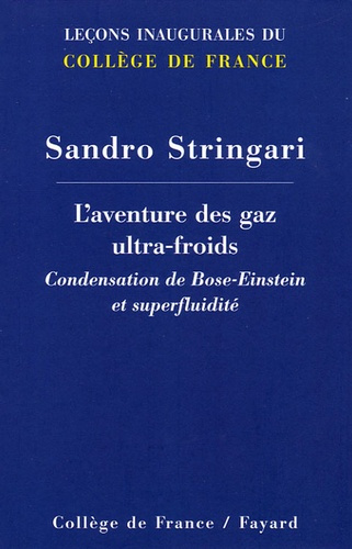 L'aventures des gaz ultra-froids. Condensation de Bose-Einstein et superfluidité