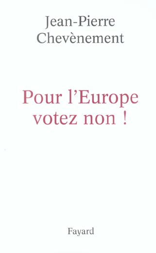Pour l'Europe votez non !
