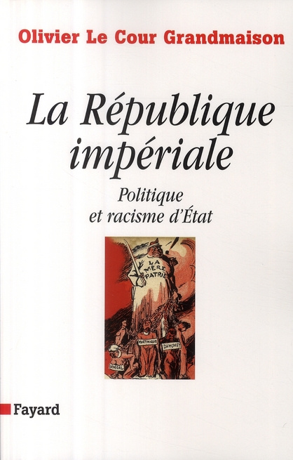 La République impériale. Politique et racisme d'Etat