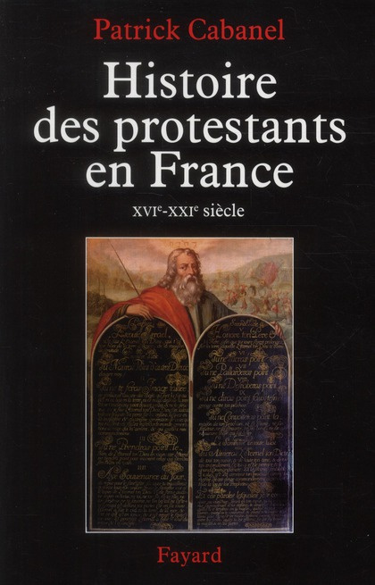 Histoire des protestants en France (XVIe-XXIe siècle)