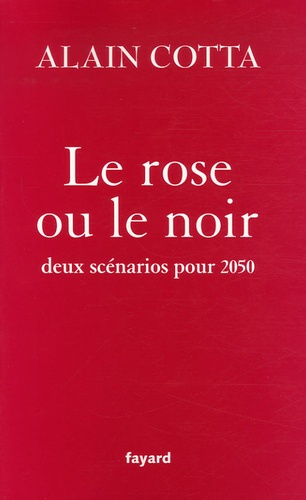 Le rose ou le noir. Deux scénarios pour 2050