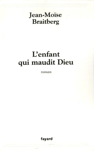 L'enfant qui maudit Dieu