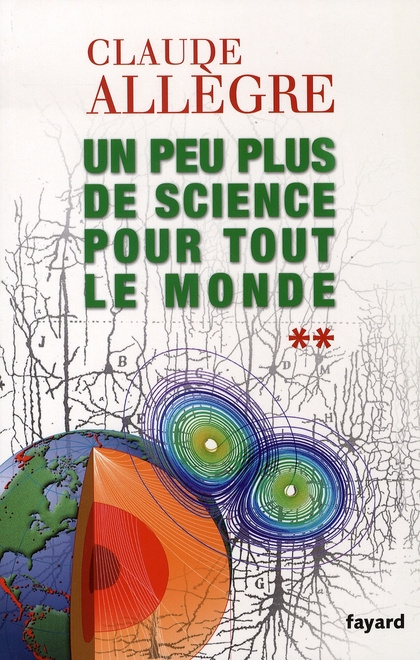Un peu de science pour tout le monde. Tome 2