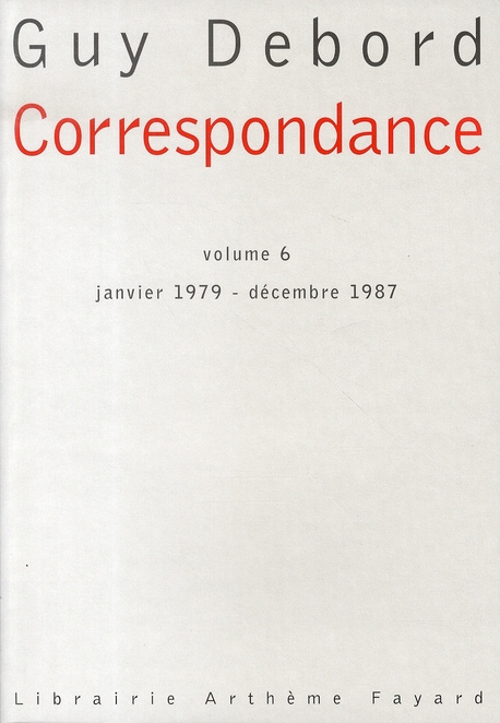 Correspondance. Tome 6, Janvier 1979-Décembre 1987