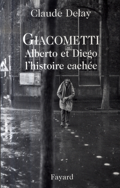 Giacometti Alberto et Diego. L'histoire cachée