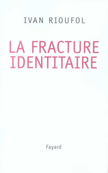 La fracture identitaire