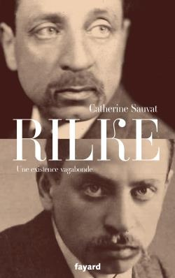 Rilke. Une existence vagabonde