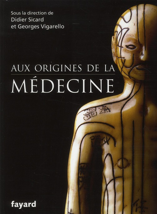 AUX ORIGINES DE LA MEDECINE