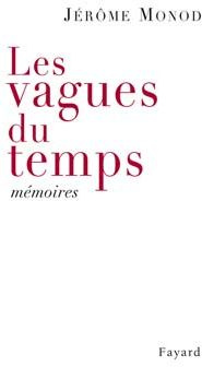 Les vagues du temps. Mémoires