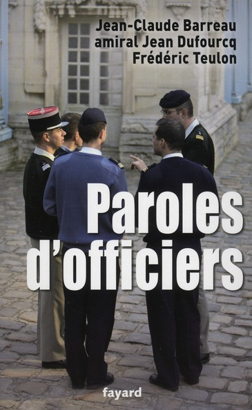 Paroles d'officiers. Pensée et action