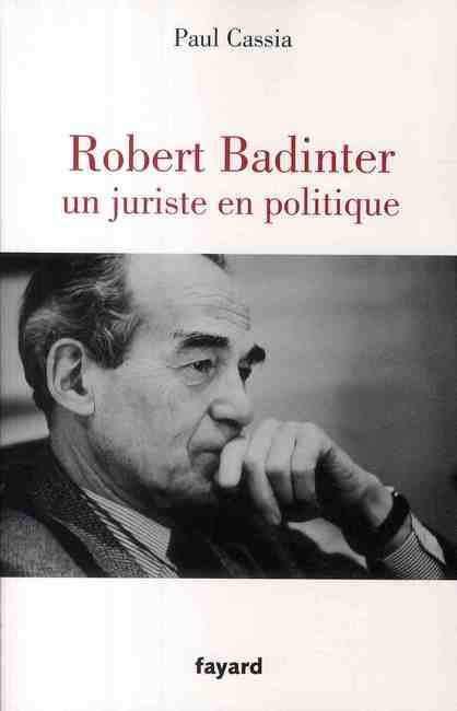 Robert Badinter. Un juriste en politique