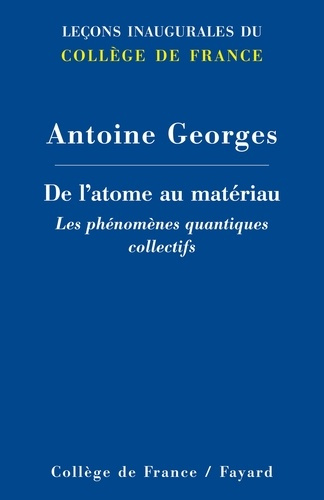 De l'atome au matériau. Les phénomènes quantiques collectifs