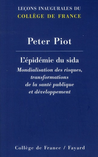 L'épidémie du sida. Mondialisation des risques, transformations de la santé publique et développemen
