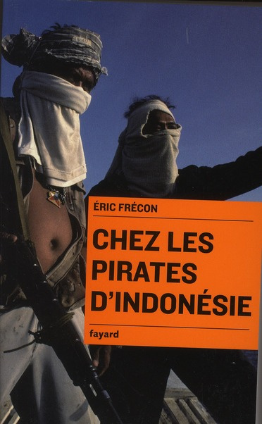 Chez les pirates d'Indonésie