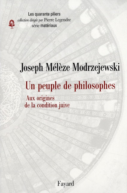 Un peuple de philosophes. Aux origines de la condition juive