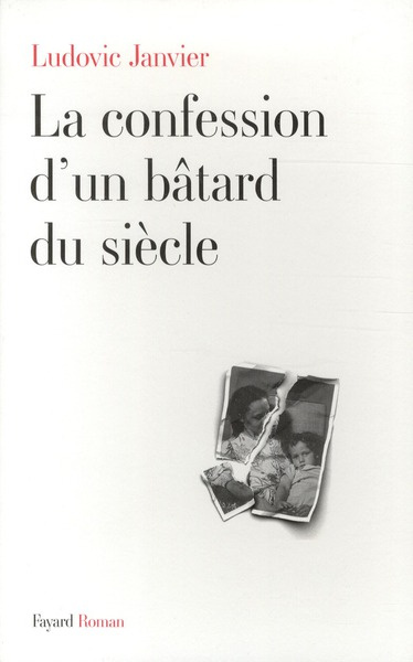 La confession d'un bâtard du siècle