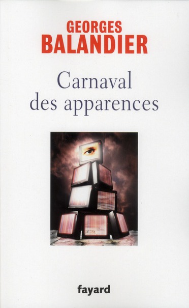 CARNAVAL DES APPARENCES - OU NOUVEAUX COMMENCEMENTS ?