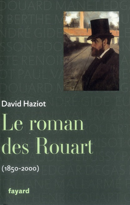 Le roman des Rouart (1850-2000)