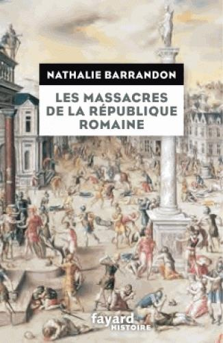 Les massacres de la République romaine