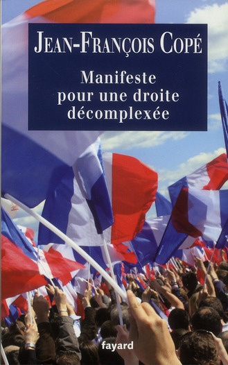 Manifeste pour une droite décomplexée