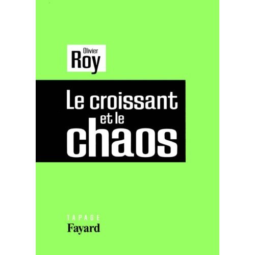 Le croissant et le chaos