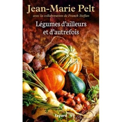 Légumes d'ailleurs et d'autrefois