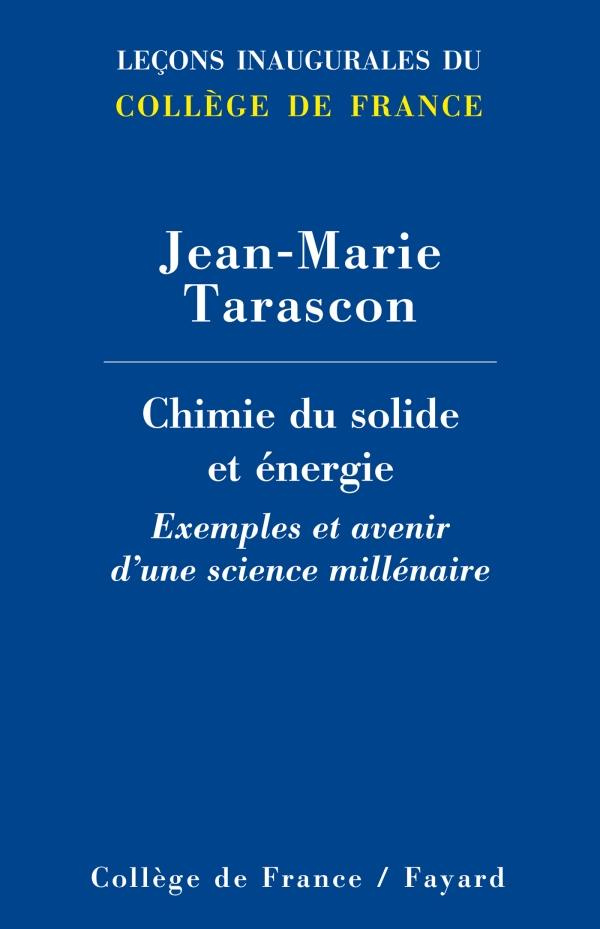 Chimie des solides et de l'énergie. Exemples et avenir d'une science millénaire