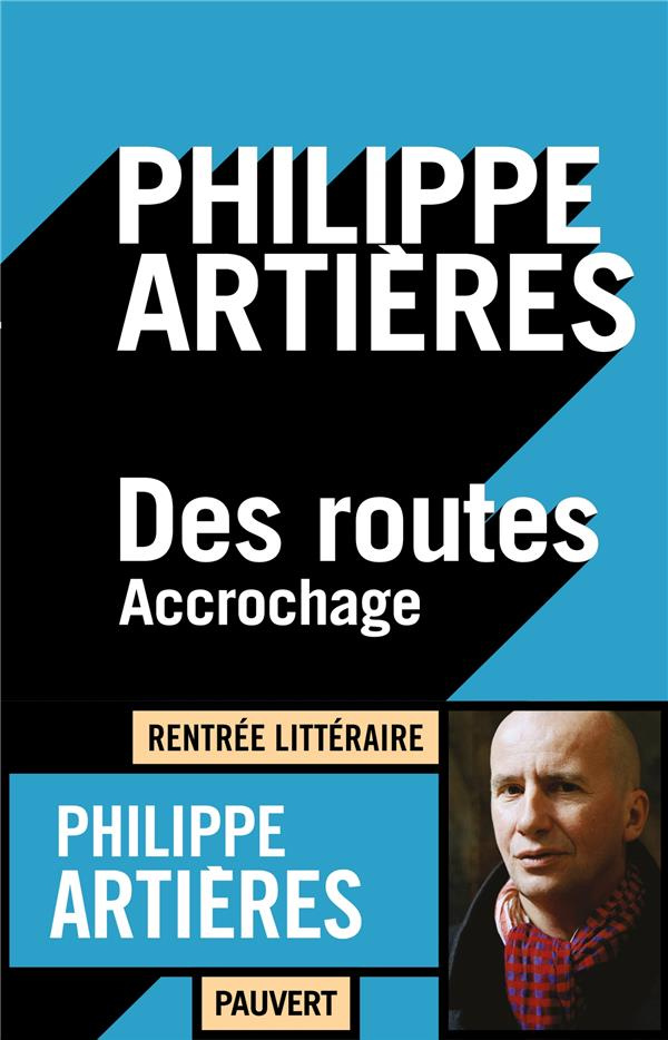 Des routes. Accrochage