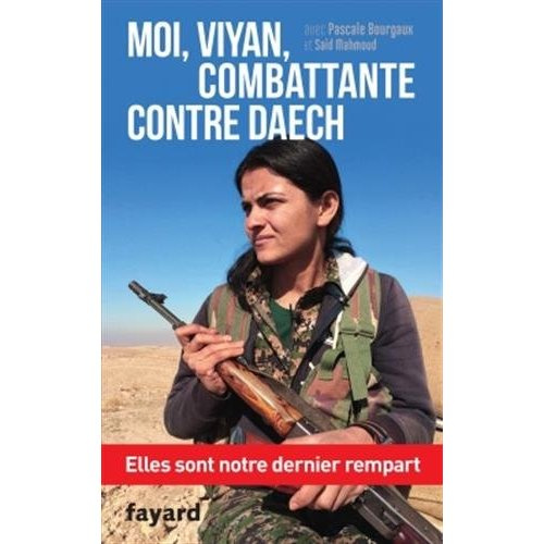 Moi, Viyan, combattante contre Daech