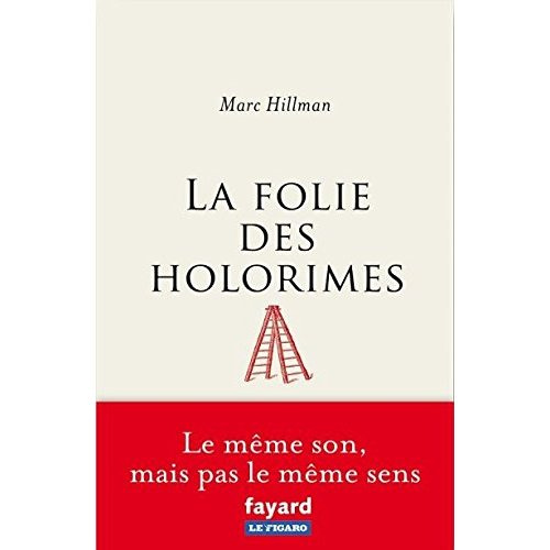 La folie des holorimes