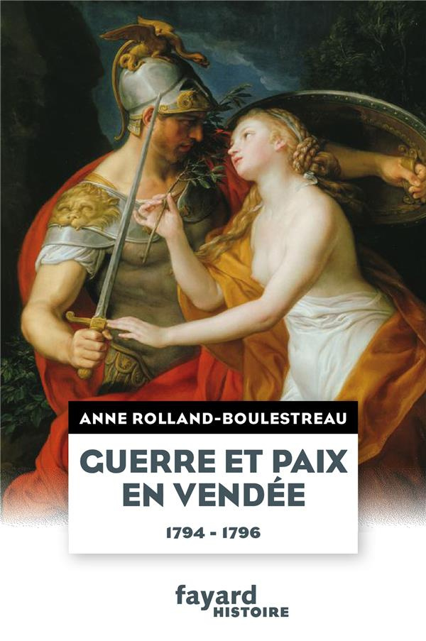 Guerre et paix en Vendée. 1794-1796