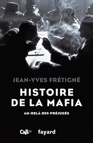 Histoire de la mafia. Au-delà des préjugés