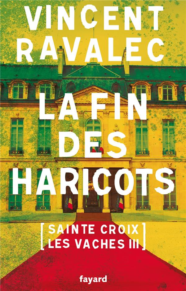 Sainte-Croix-les-Vaches Tome 3 : La fin des haricots