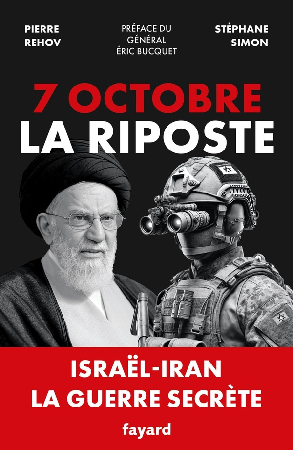 7 octobre : La riposte. Israël-Iran, la guerre secrète