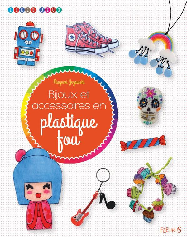 Bijoux et accessoires en plastique fou