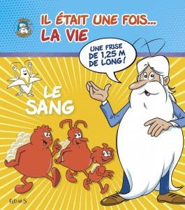 Il était une fois... la vie : Le sang