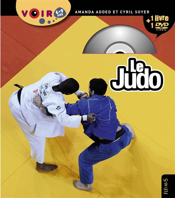 Le judo. Avec 1 DVD