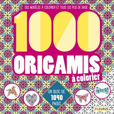 1000 origamis à colorier. Des modèles à colorier et tous les plis de base